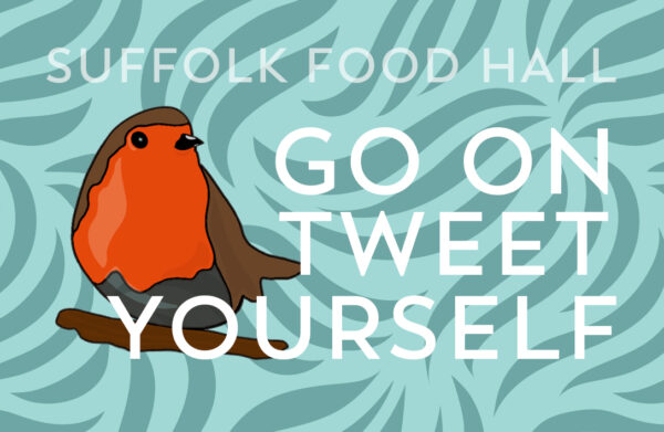 Gift Card featuring a robin on a branch with "Suffolk Food Hall Go On Tweet Yourself"—a perfect present.