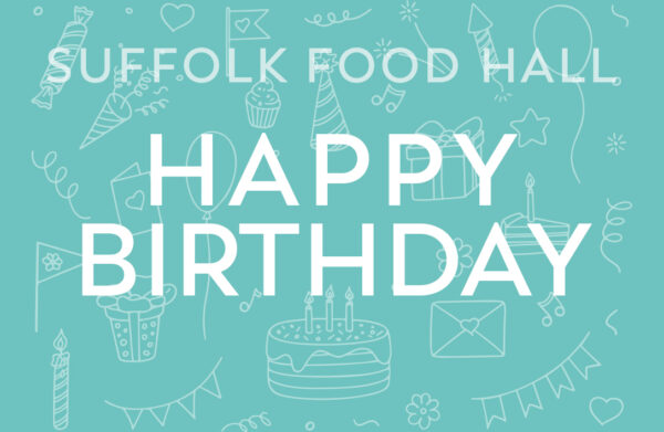 A teal background with Suffolk Food Hall. Happy Birthday text and white birthday-themed line drawings.