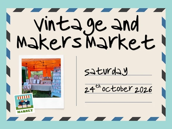 Vintage & Makers Market – 24th October